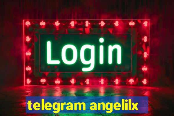 telegram angelilx